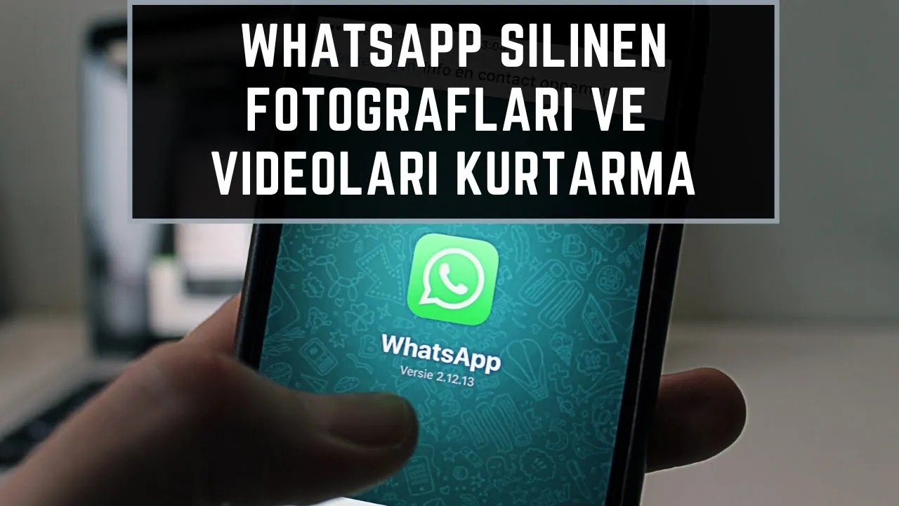 Whatsapp Silinen Video Ve Fotoğrafları Kurtarma